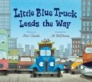 Image for Little Blue Truck Leads the Way Padded Board Book