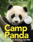 Image for Camp Panda  : helping cubs return to the wild