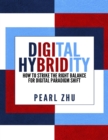Image for Digital Hybridity: How to Strike the Right Balance for Digital Paradigm Shift