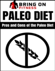 Image for Paleo Diet: Pros and Cons of the Paleo Diet