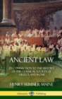 Image for Ancient Law : Its Connection to the History of the Classical Society of Greece and Rome (Hardcover)