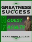 Image for Greatness and Success: Modest Faculty