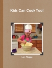 Image for Kids Can Cook Too!