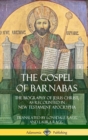 Image for The Gospel of Barnabas : The Biography of Jesus Christ, as Recounted in New Testament Apocrypha (Hardcover)