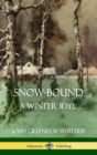 Image for Snow-Bound, A Winter Idyl (Hardcover)