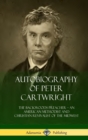 Image for Autobiography of Peter Cartwright : The Backwoods Preacher, An American Methodist and Christian Revivalist of the Midwest (Hardcover)