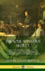Image for The Soul-Winner&#39;s Secret