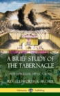 Image for A Brief Study of the Tabernacle (Hardcover)