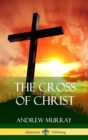 Image for The Cross of Christ (Hardcover)