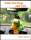 Image for Your Car Frog and You