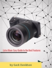 Image for Lytro Illum: Easy Guide to the Best Features