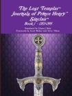 Image for The Lost Templar Journals of Prince Henry Sinclair Book 1 - 1353-1395