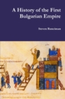Image for A History of the First Bulgarian Empire
