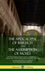 Image for The Apocalypse of Baruch and The Assumption of Moses