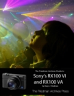 Image for Friedman Archives Guide to Sony&#39;s RX100 VI and RX100 VA