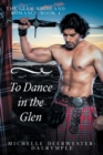 Image for To Dance in the Glen : The Glen Highland Romance
