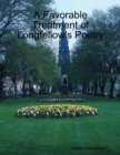 Image for Favorable Treatment of Longfellow&#39;s Poetry