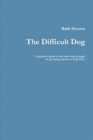 Image for The Difficult Dog