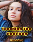 Image for Teaching the Pool Boy