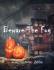 Image for Beware the Fog