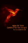 Image for agua de luna (psalms for the rouge)