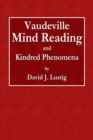 Image for Vaudeville Mind Reading and Kindred Phenomena