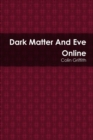 Image for Dark Matter And Eve Online