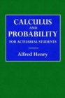 Image for Calculus and Probability for the Actuarial Student