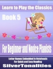 Image for Learn to Play the Classics Book 5 - For Beginner and Novice Pianists Letter Names Embedded In Noteheads for Quick and Easy Reading