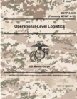 Image for Operational-Level Logistics - MCTP 3-40C (Formerly MCWP 4-12)