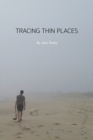 Image for Tracing Thin Places