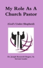 Image for My Role As A Church Pastor (God&#39;s Under-Shepherd)