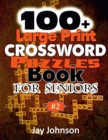 Image for 100+ Large Print Crossword Puzzle Book for Seniors