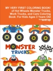 Image for MY VERY FIRST COLORING BOOK! of Hot Wheels Monster Trucks, Work Trucks, and Cars Coloring Book
