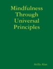 Image for Mindfulness Through Universal Principles