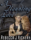 Image for Haunting Love