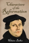 Image for Characters of the Reformation