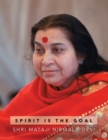Image for Spirit Is the Goal