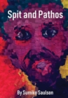 Image for Spit and Pathos