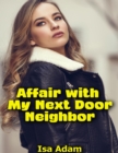 Image for Affair With My Next Door Neighbor