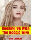 Image for Hooking Up With the Boss&#39;s Wife