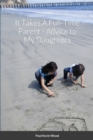 Image for It Takes A Full-Time Parent : Advice to My Daughters
