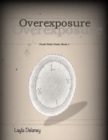 Image for Overexposure - Focal Point Duet, Book 1