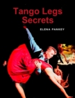 Image for Tango Legs Secrets