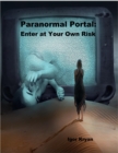 Image for Paranormal Portal: Enter At Your Own Risk