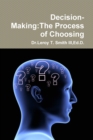 Image for Decision-Making:The Process of Choosing
