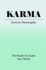 Image for Karma: The Power To Create Your World