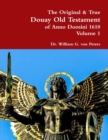 Image for The Original &amp; True Douay Old Testament of Anno Domini 1610 volume 1