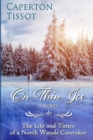 Image for On Thin Ice : The Life and Times of a North Woods Caretaker