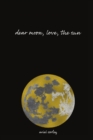 Image for dear moon, love, the sun